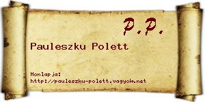 Pauleszku Polett névjegykártya